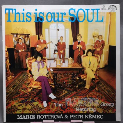 The Flamingo Group Featuring Marie Rottrová & Petr Němec – This Is Our Soul LP