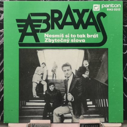 Abraxas – Nesmíš Si To Tak Brát / Zbytečný Slova 7"