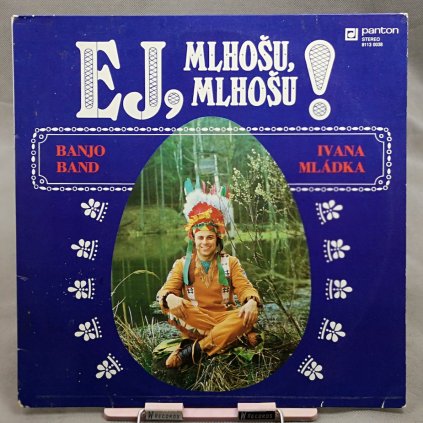 Banjo Band Ivana Mládka - Ej, Mlhošu, Mlhošu! LP