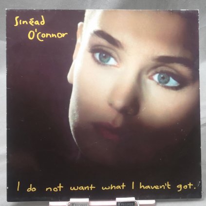 Sinéad O'Connor – I Do Not Want What I Haven't Got LP