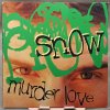 Snow – Murder Love LP