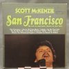 Scott McKenzie – San Francisco (Be Sure To Wear Some Flowers In Your Hair) LP