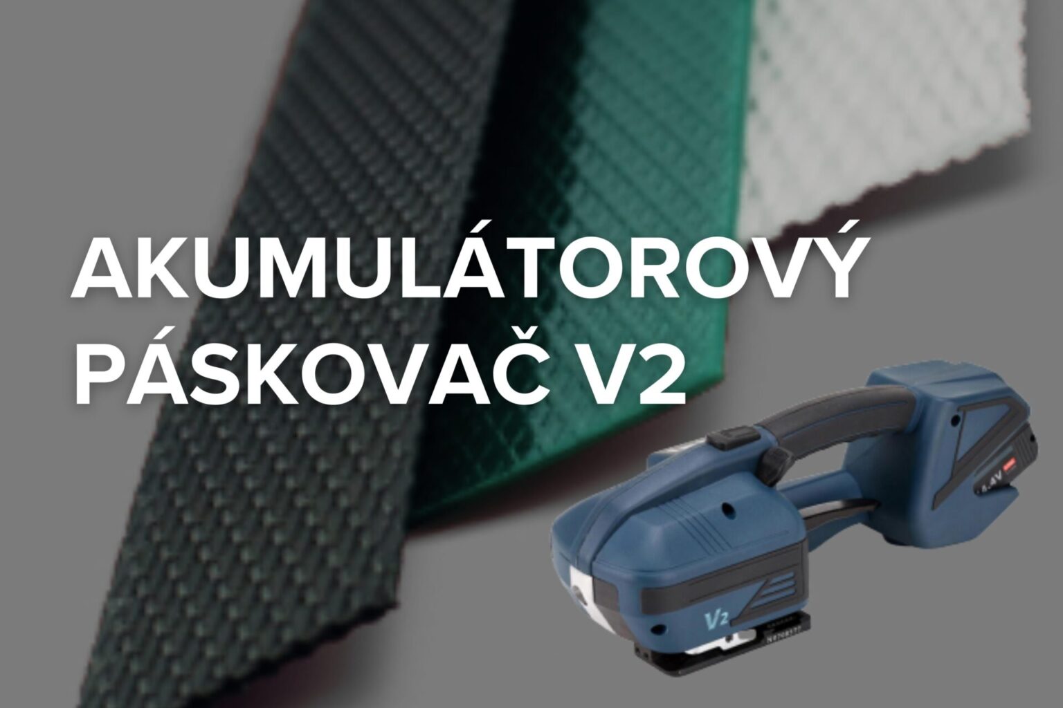 Akumulátorový páskovač V2 – Kompaktné riešenie pre príležitostné páskovanie