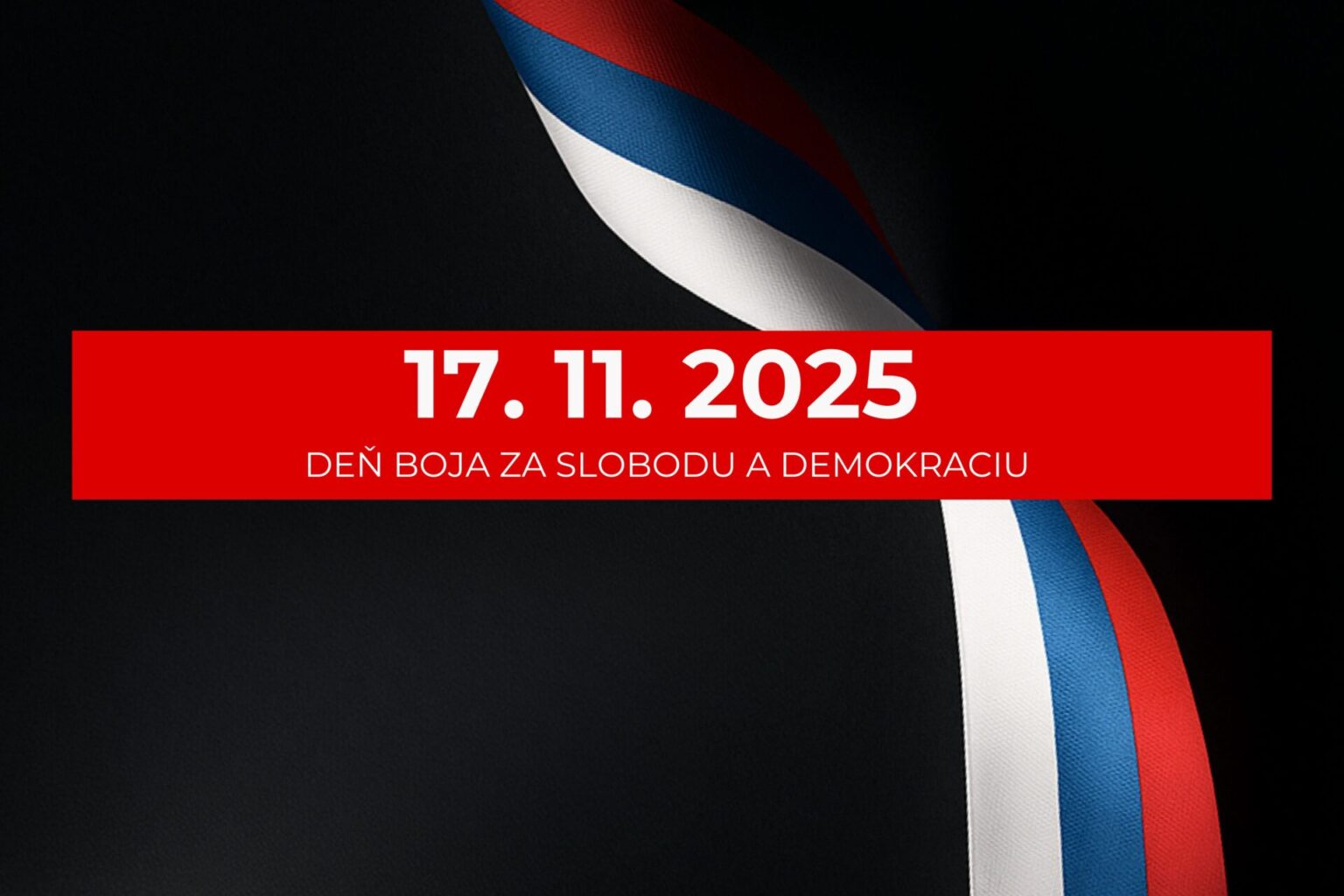 Deň boja za slobodu a demokraciu (17.11.2025) – Upozornenie pre našich zákazníkov a partnerov
