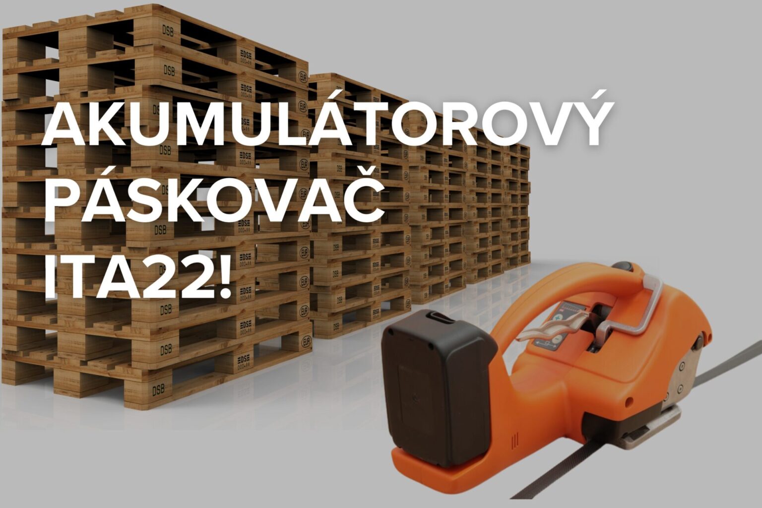 ITA22: Špičkový akumulátorový páskovač pre efektívne balenie
