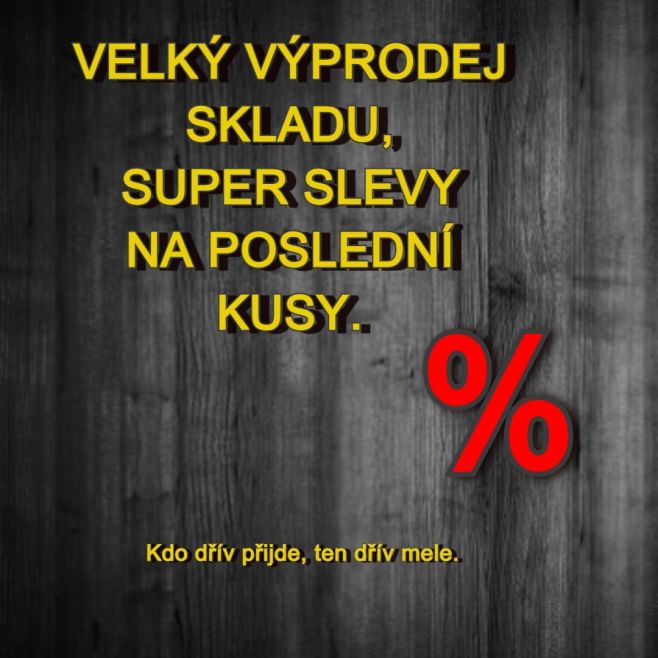 Připravujeme pro vás nové webové stránky, tak potřebujeme pomoct vyčistit sklad. Slevy jsou opravdu zajímavé, mrkněte.