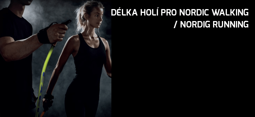 Délka holí pro nordic walking / nordic running