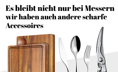 Es bleibt nicht nur bei Messern, wir haben auch andere scharfe Accessoires.