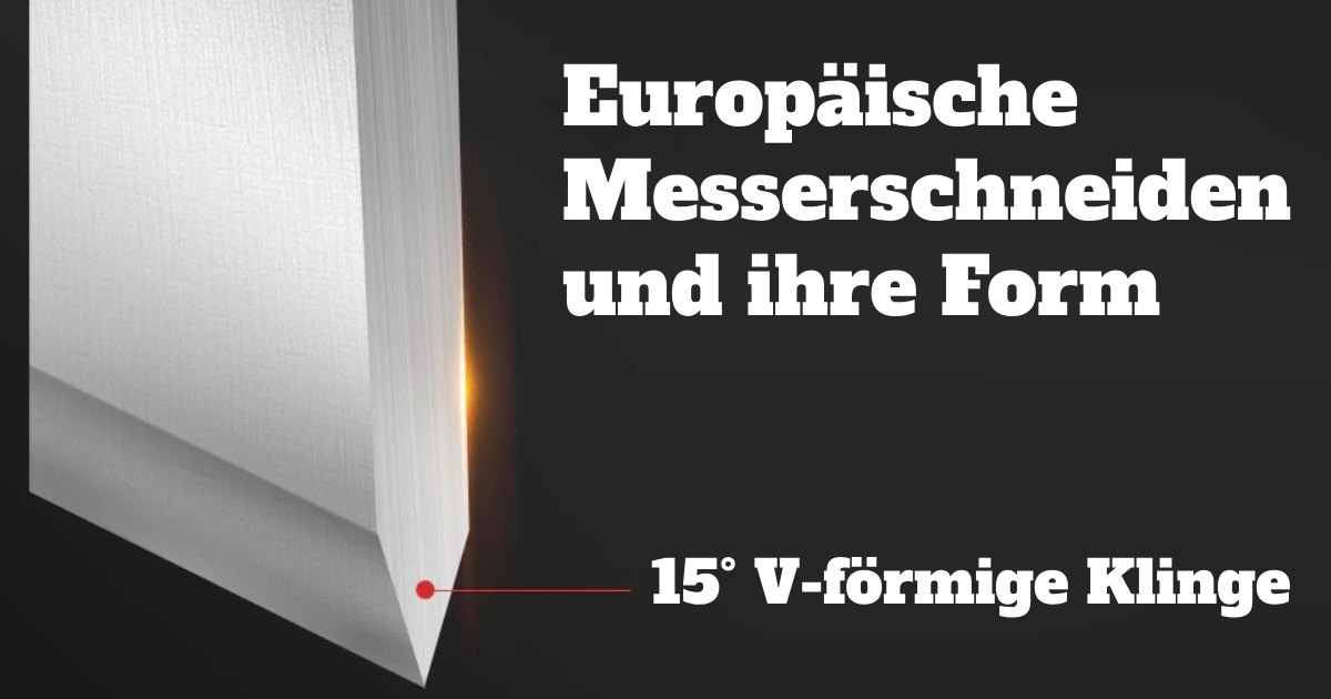 Europäische Messerschneiden und ihre Form
