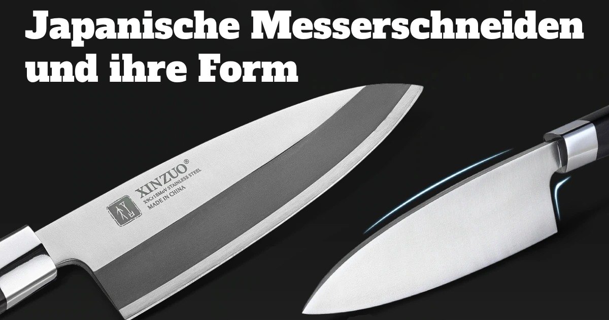 Japanische Messerschneiden und ihre Form