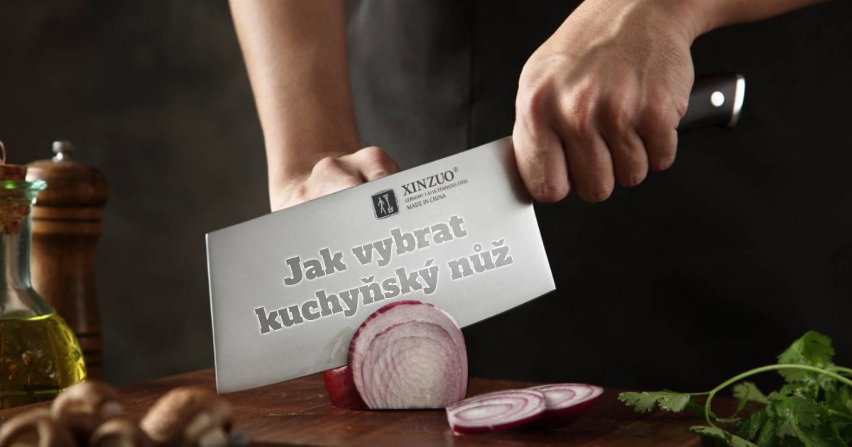 Jak vybrat kuchyňský nůž