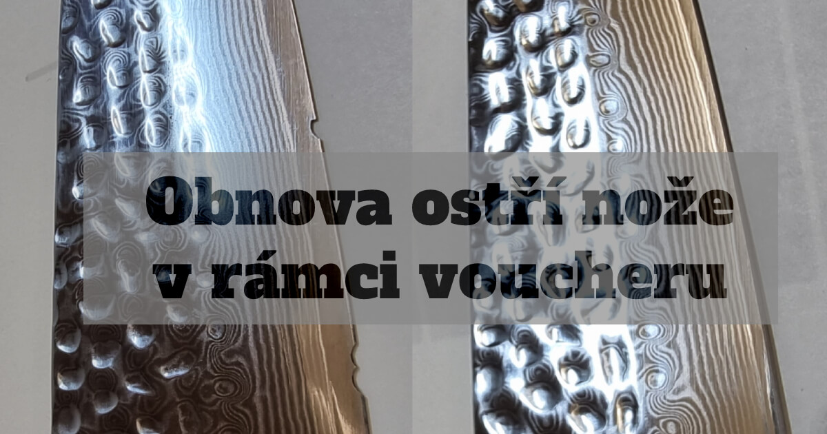 Obnova ostří nože v rámci voucheru.