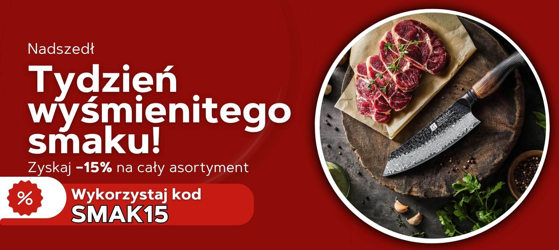 Tydzień wyśmienitego smaku – Rabat 15% na wszystko
