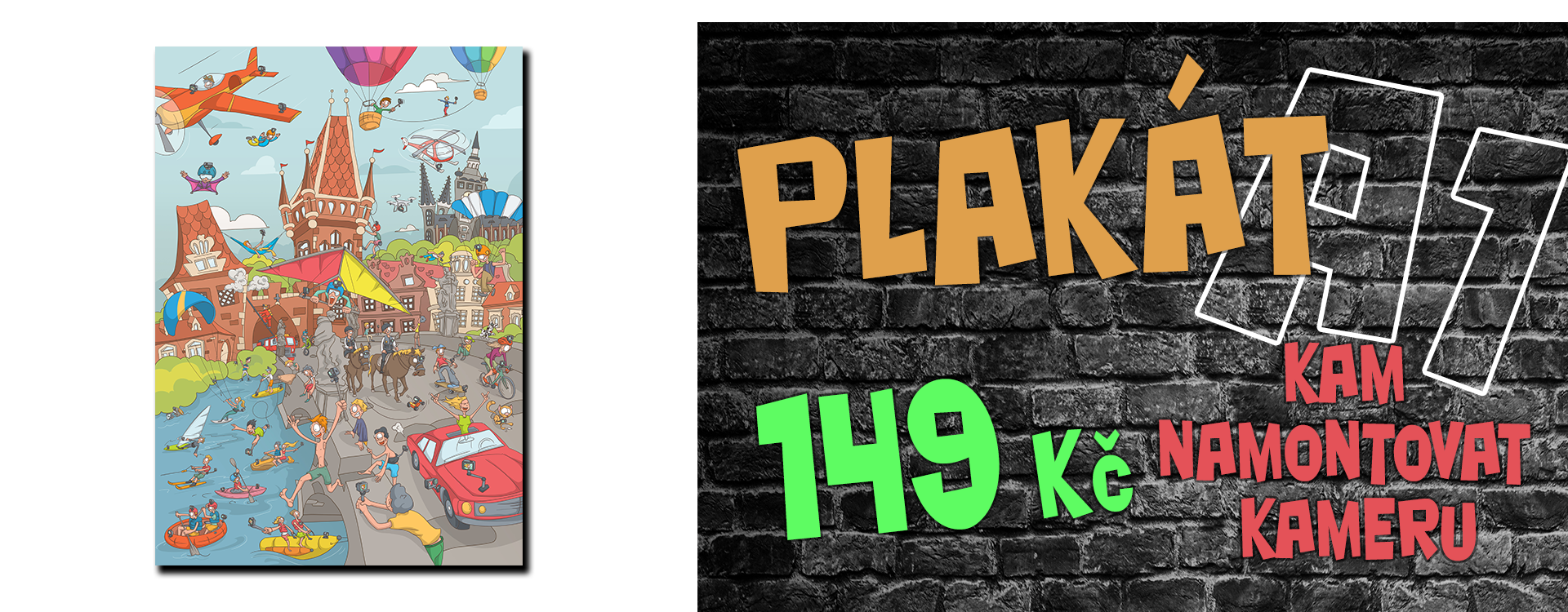 Plakat kam namontovat sportovni kameru