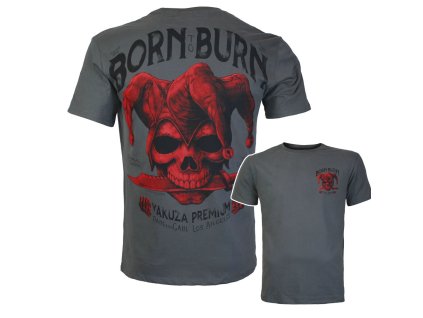 Tričko Yakuza Premium 3910 šedé stone Pain and Gain, Born to Burn 4