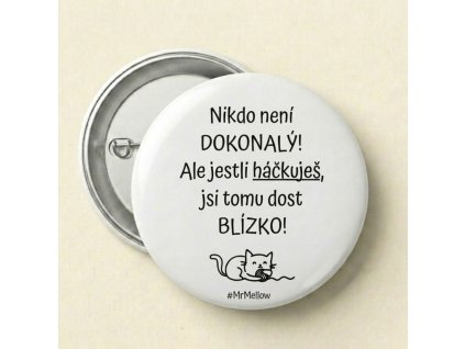 Placka "Háčkování a dokonalost"