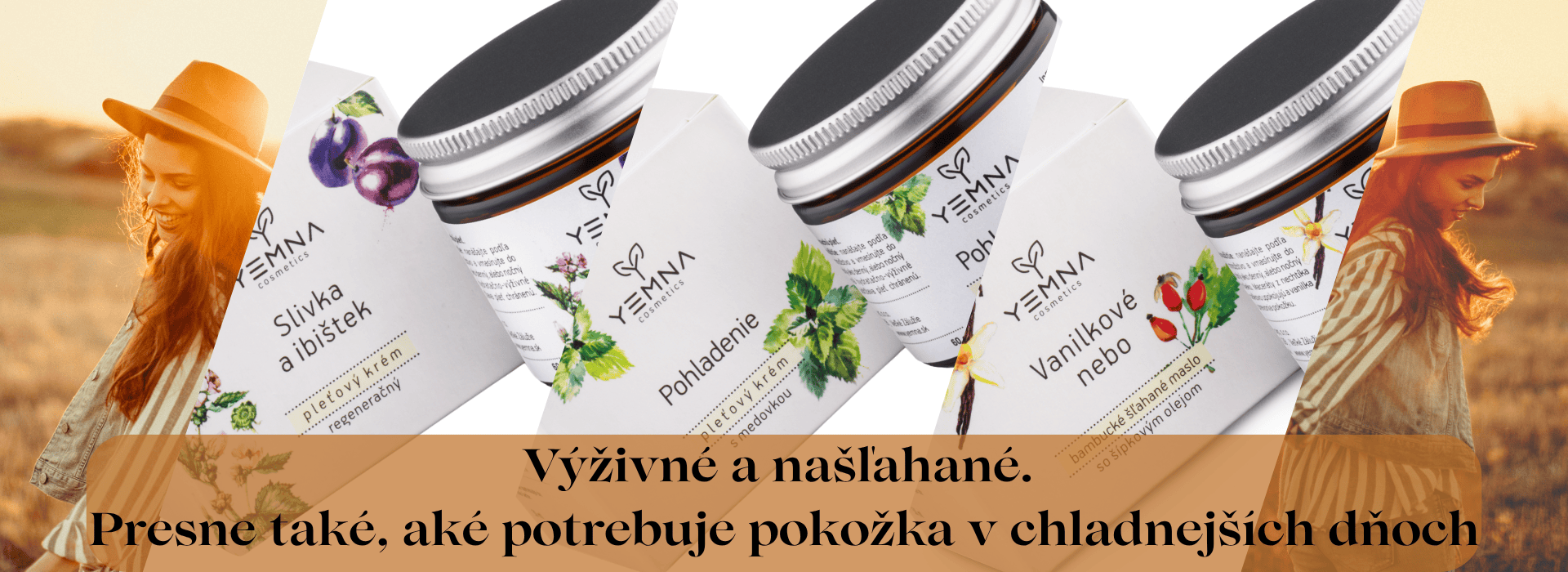 Výživné a našľahané krémy