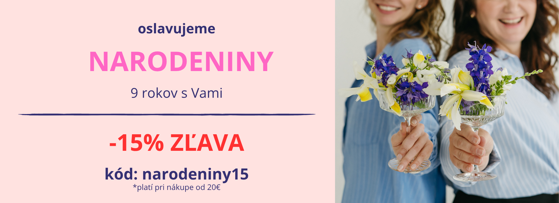 Oslavujeme narodeniny s 15% zľavou