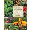 Zelenina z ekozahrady – Pro radost i soběstačnost