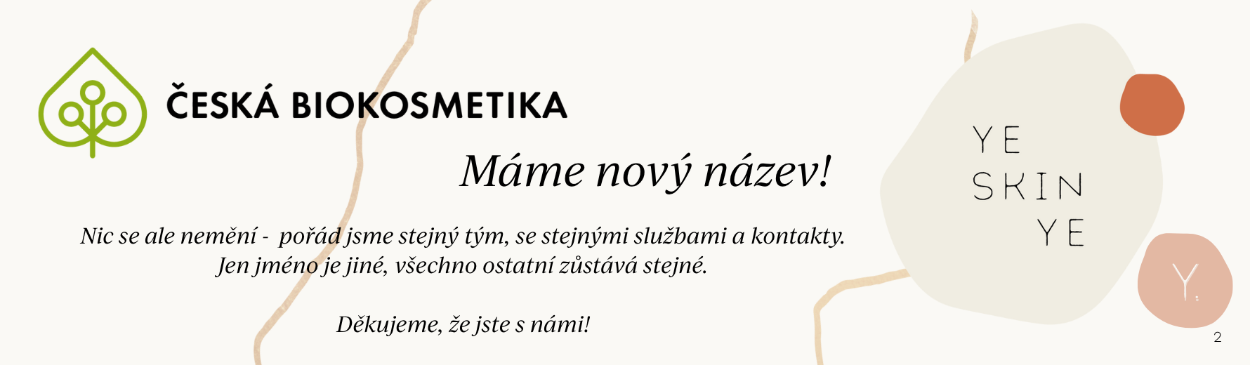 Nový název česká biokosemetika yeskinye