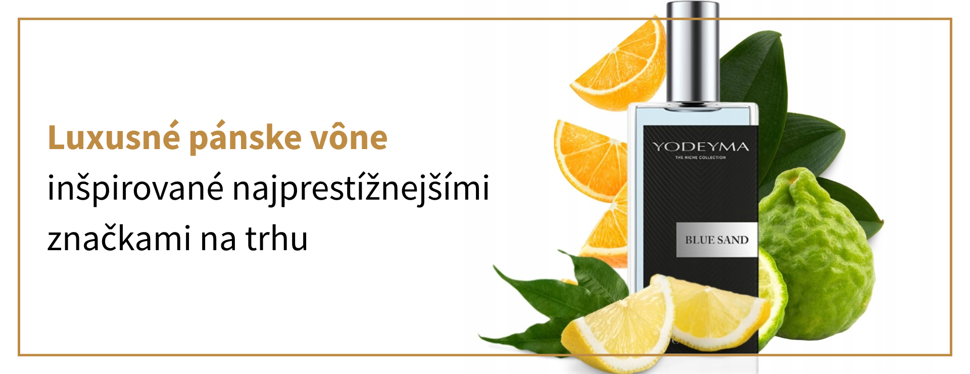 Yodeyma for Him - vône inšpirované najprestížnejšími značkami na trhu