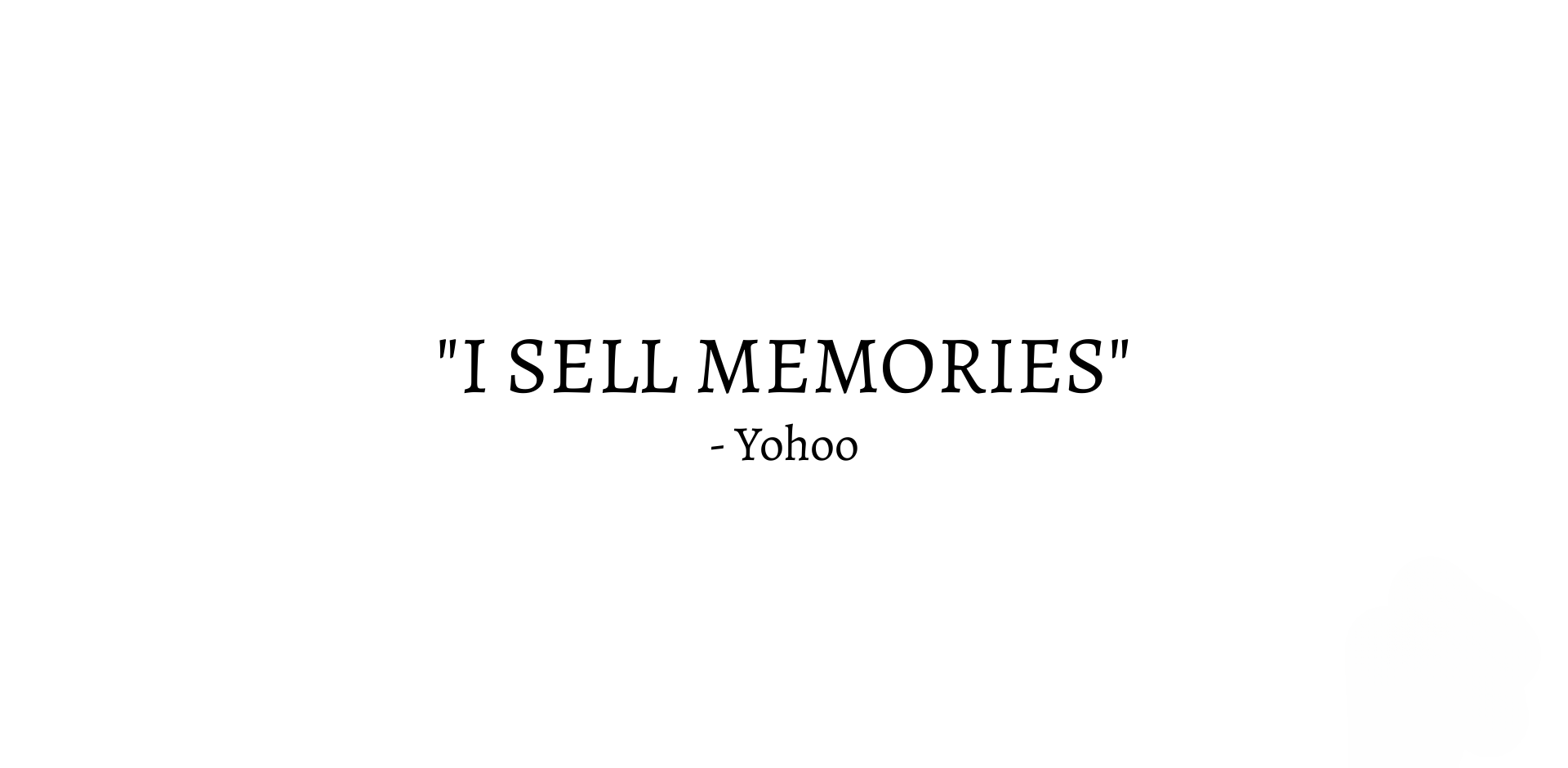 I sell memories