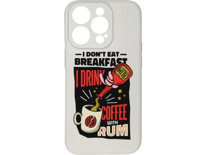 10410 i don t eat for breakfast pro iphone 14 proi don t eat for breakfast pro iphone 14 prow