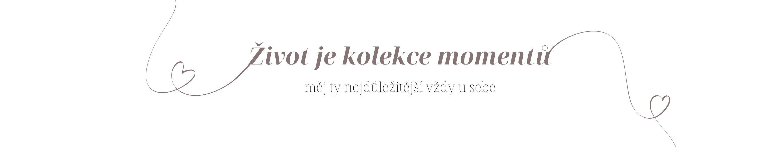 život je kolekce momentů