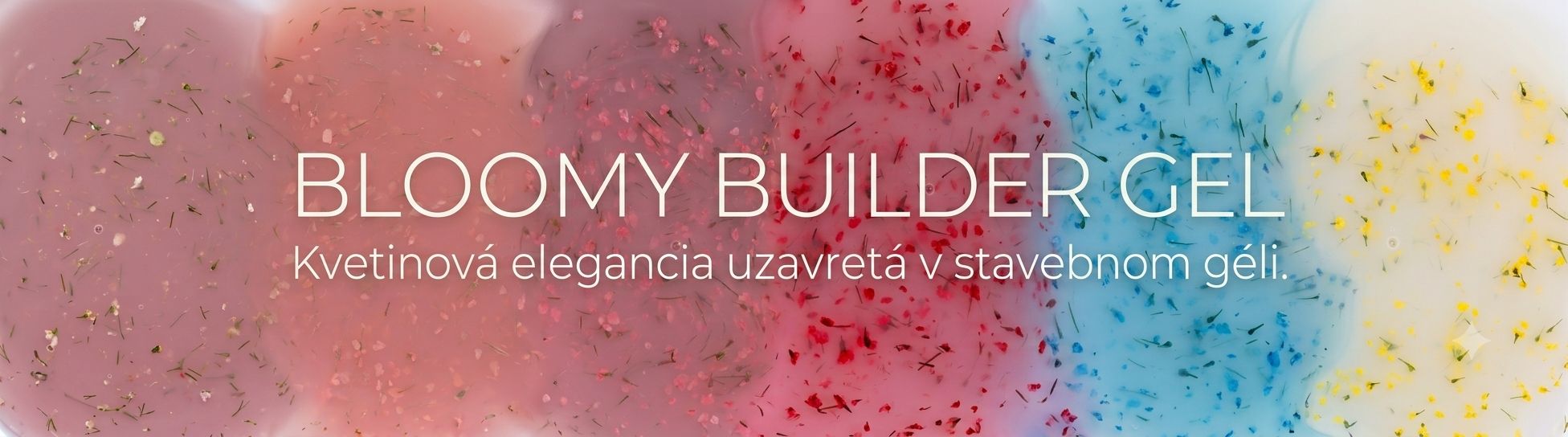 Bloomy Builder Gel - modelácia a zdobenie v jednom kroku
