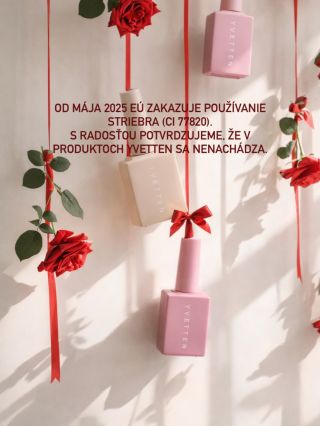 Od mája 2026 EÚ zakazuje používanie striebra (CI 77820). S radosťou potvrdzujeme, že v produktoch Yvetten sa nenachádza....