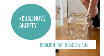 Bublina na několik dní