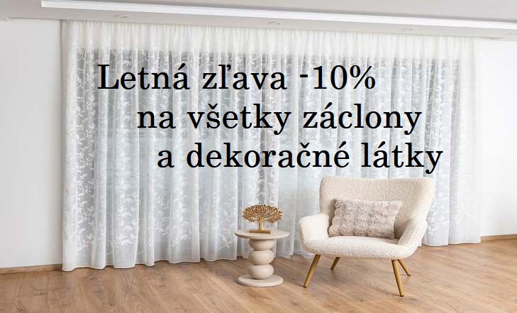 Letná zľava -10% na všetky záclony a dekoračné látky