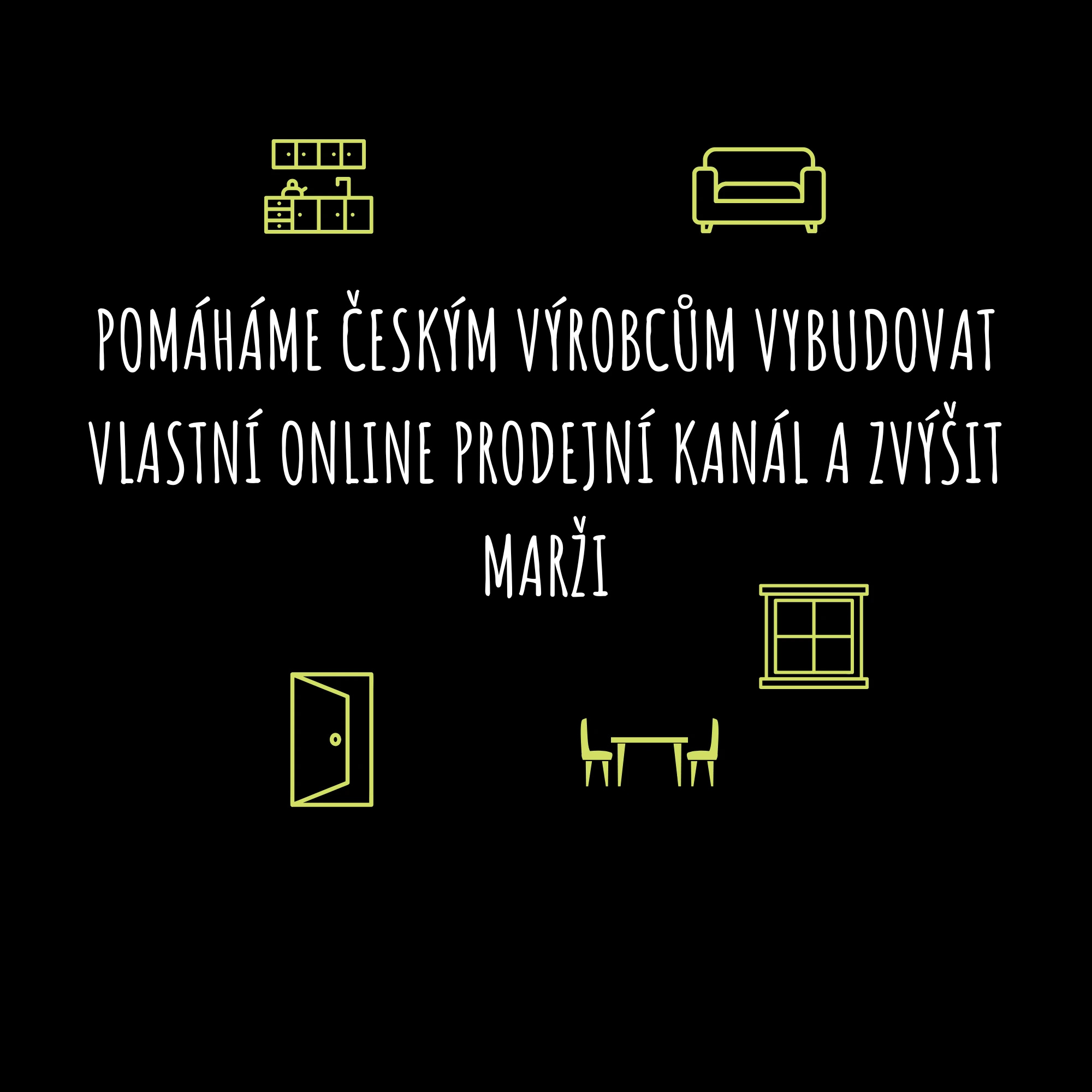 Pomáháme českým výrobcům vybudovat vlastní  online prodejní kanál a zvýšit marži