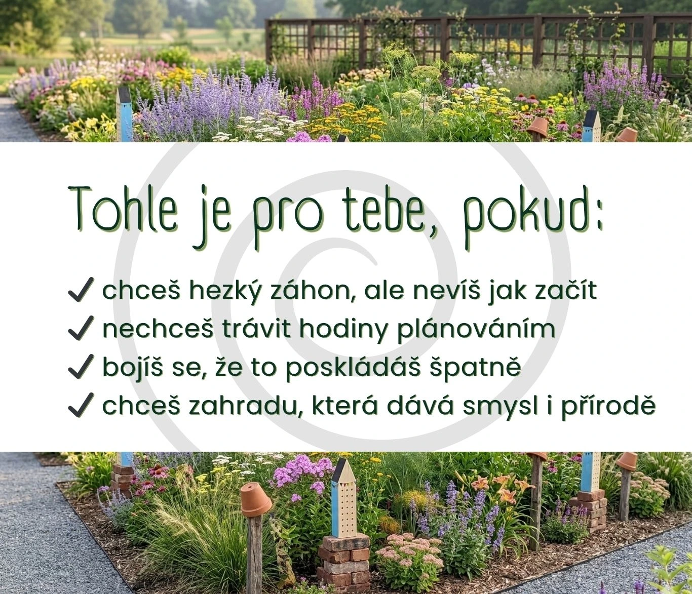 chceš hezký záhon a nevíš si rady, chceš zahradu, která dává smysl i přírodě