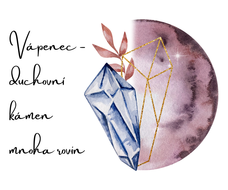 Vápenec - duchovní kámen mnoha rovin