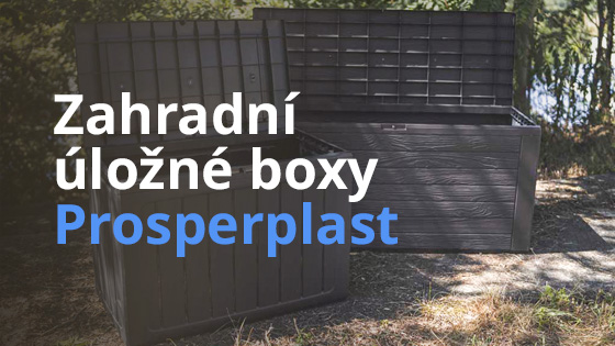 Zahradní úložné boxy Prosperplast – pořádek na prvním místě