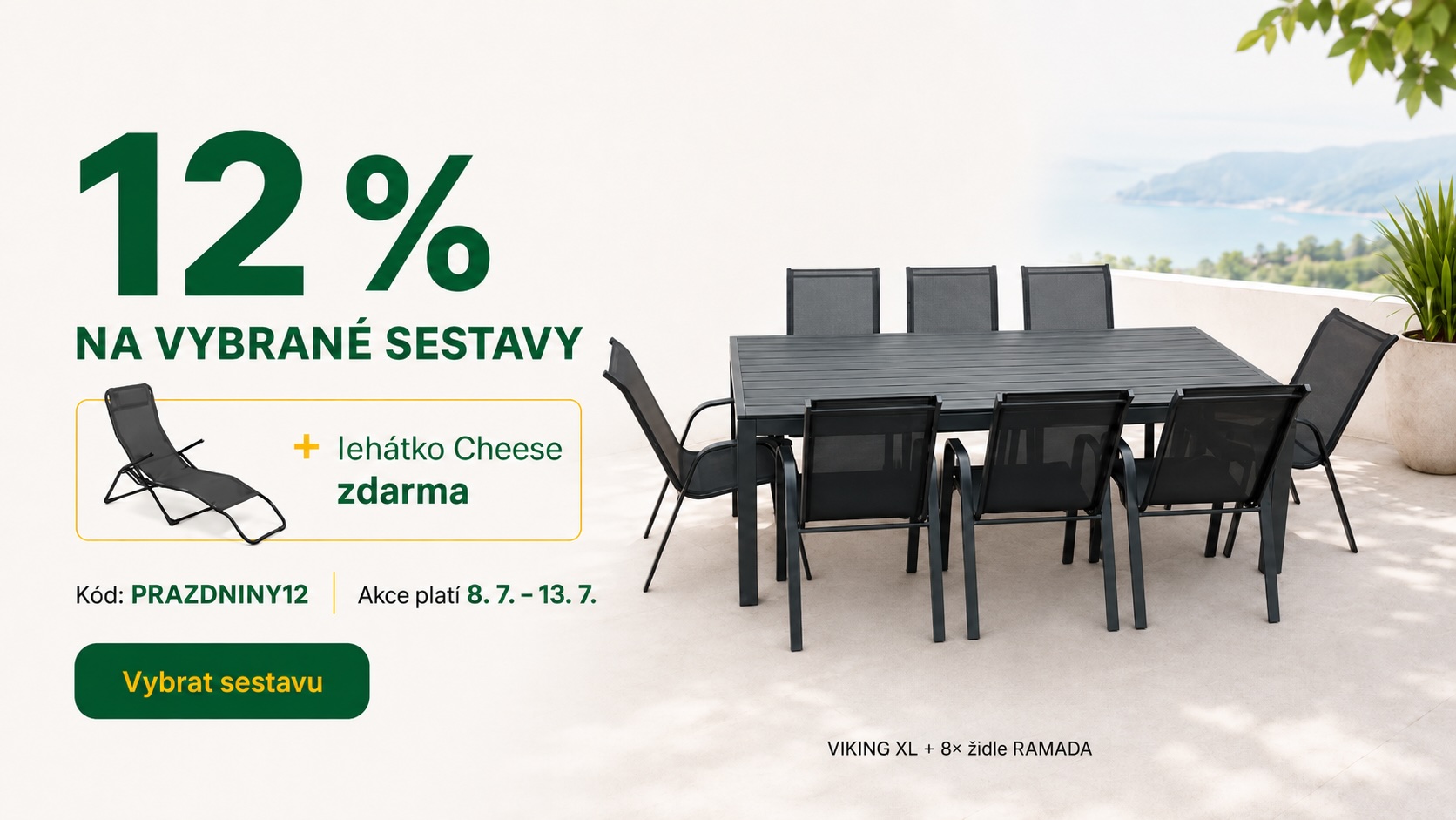 Akce 12 % + lehátko zdarma