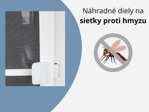 Náhradné diely na sieťky proti hmyzu