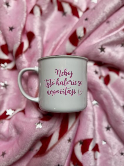 Hrníček - Neboj tyto kalorie se nepočítají  ♡