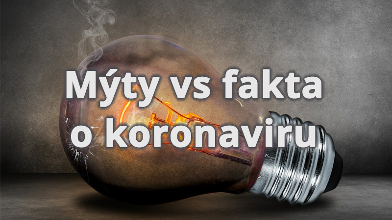 Mýty vs fakta kolem koronaviru (COVID-19)