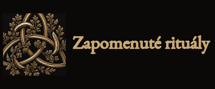 Zapomenuté rituály