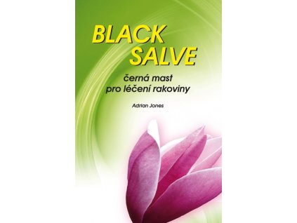 Black Salve - Černá mast pro léčení rakoviny