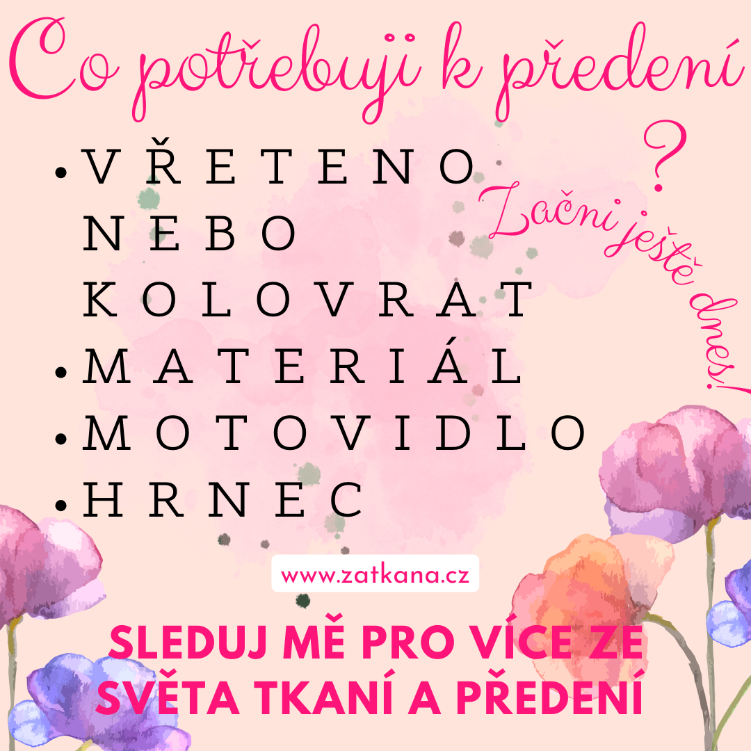Chci začít příst! Co potřebuji?