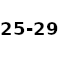 25-29