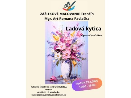 Ľadová kytica zážitkové maľovanie Trenčín