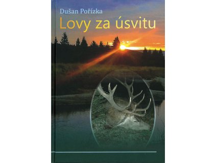 lovy za usvitu porizka web