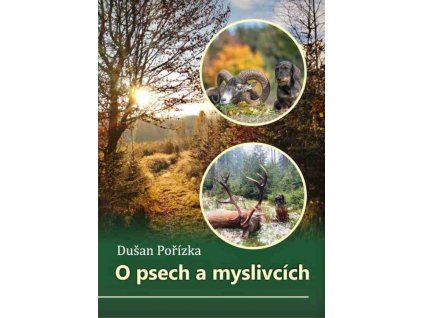 o psech a myslivcích