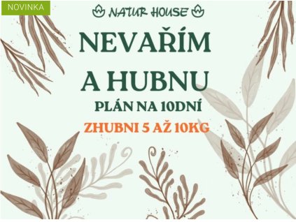 NEVAŘÍM A HUBNU plán na 10 dní