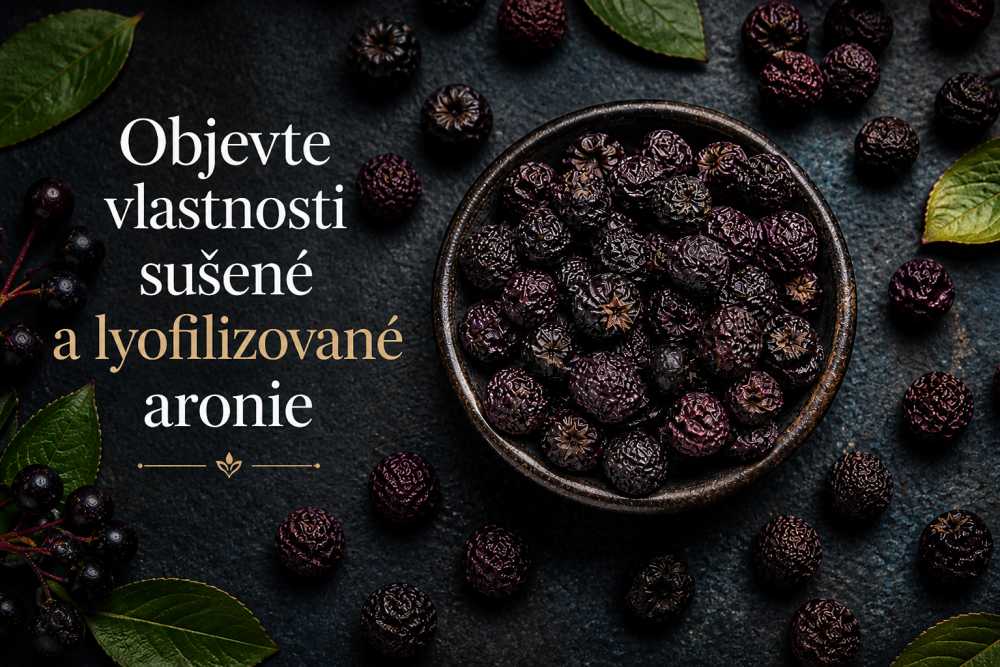 Objevte vlastnosti sušené a lyofilizované arónie
