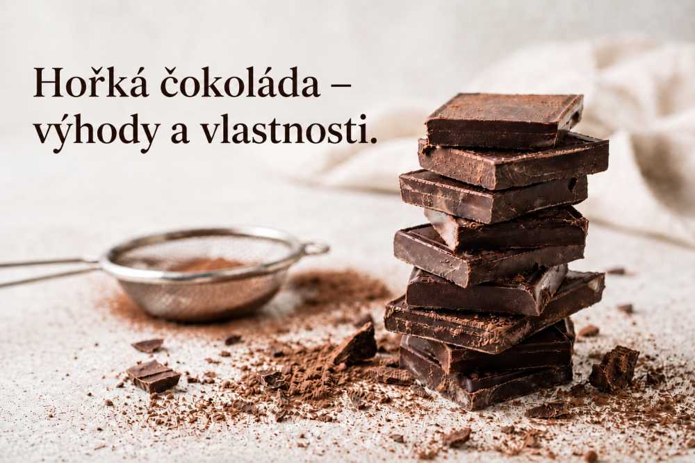 Hořká čokoláda – výhody a vlastnosti. Proč se vyplatí používat?